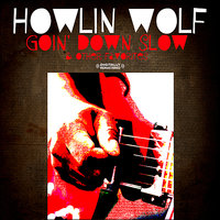 The Red Rooster a/k/a The Little Red Rooster - Howlin' Wolf