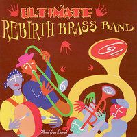 Let's Do It Again - Rebirth Brass Band
