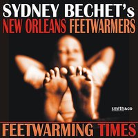 It Had to Be You - Sydney Bechet, His Feetwarmers