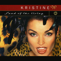 Land Of The Living - Kristine W