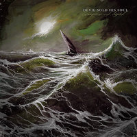 The Waves and the Seas - Devil Sold His Soul
