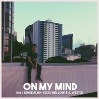 On My Mind - Joshua Morata, Kid Devilish, Kuzu Mellow