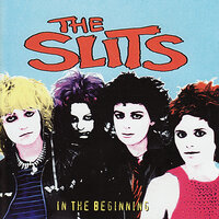 Fade Away - The Slits