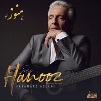 Hanooz - Faramarz Aslani