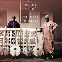 Ruby - Toumani Diabate, Ali Farka Touré