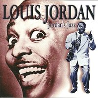 A Chicken Ain't Nothing But a Bird - Louis Jordan