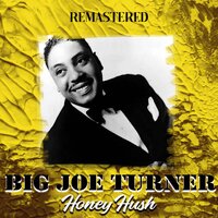 Shake, Rattle and Roll - Big Joe Turner