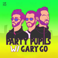West Coast Tears - Party Pupils, Gary Go, Max Styler