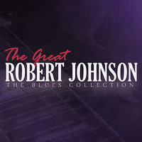 Milk Cow's Calf Blues - Robert Johnson