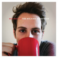 Life Keeps Moving On - Ben Rector