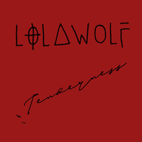 It Was Real - LOLAWOLF