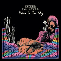 Voices In The Sky - Isobel Campbell