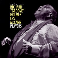 C.C. Rider - Les McCann, Richard "Groove" Holmes