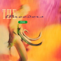 Oh! - The Breeders