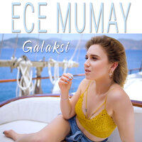 Galaksi - Ece Mumay