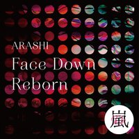 Face Down : Reborn - Arashi