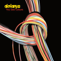 You And Me - Delays