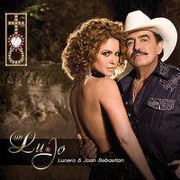 Desliz - Joan Sebastian, Lucero