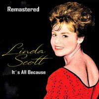 It's All Because - Linda Scott