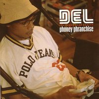 Phoney Phranchise-Domino Remix - Del The Funky Homosapien