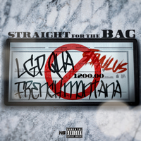 Straight for the Bag - LGP QUA, French Montana