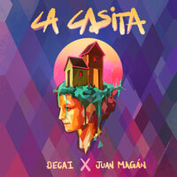 La Casita - Decai, Juan Magan