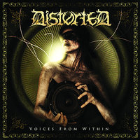 Voices From Within - Distorted