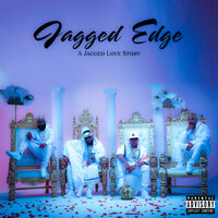 If You Let Me - Jagged Edge