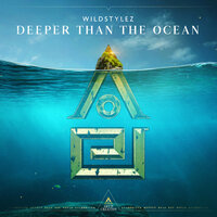 Deeper Than The Ocean - Wildstylez