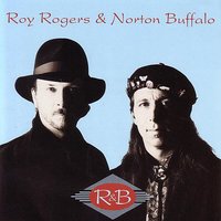 Heaven Sittin' Down - Roy Rogers, Norton Buffalo