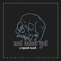 Fully Alive - Righteous Vendetta