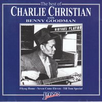 I Never Knew (That Roses Grew) - Charlie Christian, Benny Goodman