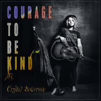 Courage to Be Kind - Crystal Bowersox