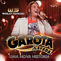 Mulher Do Patrão (Ao Vivo) - Wesley Safadão, Banda Garota Safada