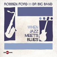 Up the Line - Robben Ford, DR Big Band