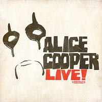 Ain't That Just Like A Woman - Alice Cooper