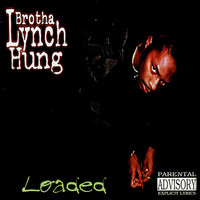 Went Way - Brotha Lynch Hung, Tallcann G
