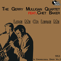 Lover Man (Oh, Where Can You Be) - Gerry Mulligan Quartet, Chet Baker