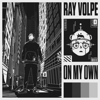 On My Own - Ray Volpe