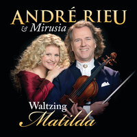 Wishing You Were Somehow Here Again - André Rieu, Mirusia, Andrew Lloyd Webber