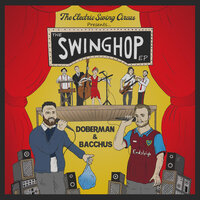 Empires - The Electric Swing Circus, Bacchus, Doberman