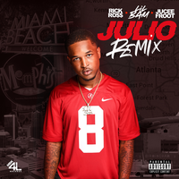 Julio - Lil Bam, Jucee Froot, Rick Ross