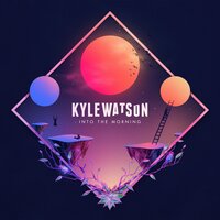 You Boy - Kyle Watson, Kylah Jasmine