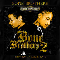 Get It - Bizzy Bone, Layzie Bone, Bone Brothers