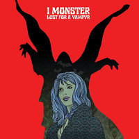 Lust for a Vampyr - I Monster