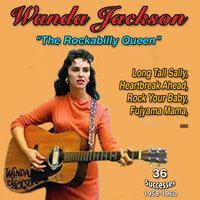 Just a Queen for a Day, Pt. 2 - Wanda Jackson