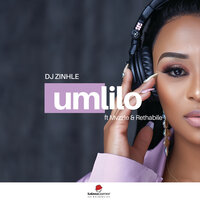 Umlilo - DJ Zinhle, Mvzzle, Rethabile