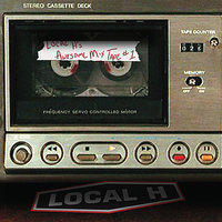 Wolf Like Me - Local H