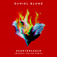 Heartbreaker - Daniel Blume, Michael Calfan