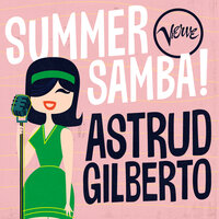 Summer Samba (So Nice) - Astrud Gilberto, Walter Wanderley
